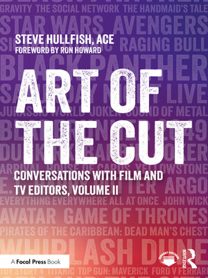 cover image of Art of the Cut: Conversations with Film and TV Editors, Volume II
